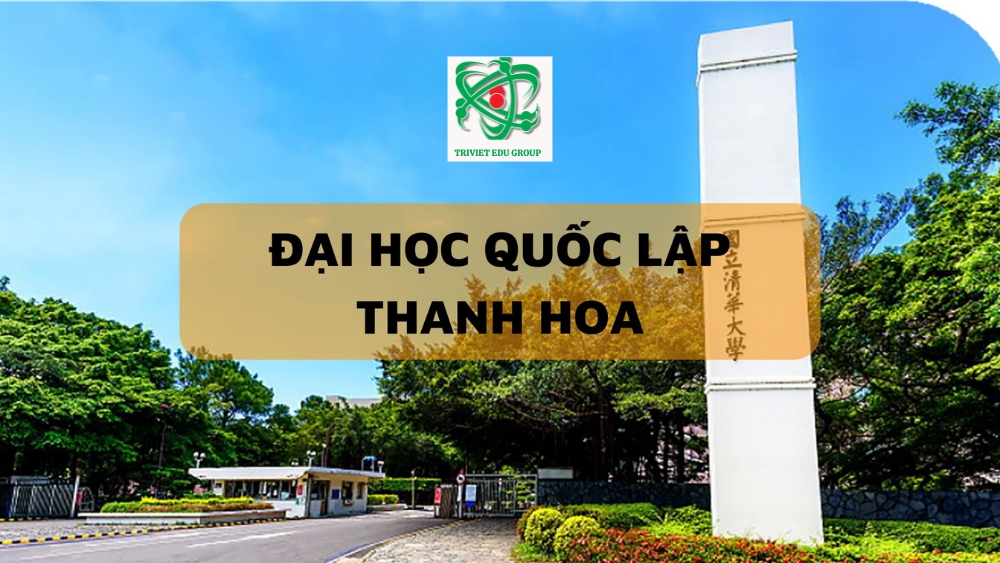 ĐẠI HỌC QUỐC LẬP THANH HOA: NATIONAL TSING HUA UNIVERSITY – 國立清華大學